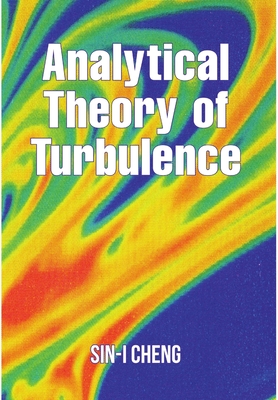 Analytical Theory of Turbulence - Sin-i Cheng