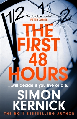 The First 48 Hours - Simon Kernick