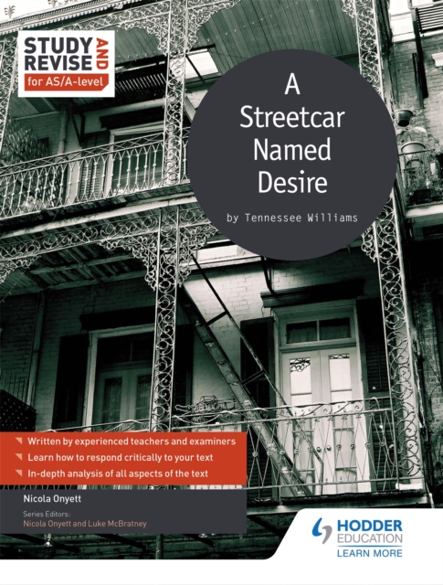 Study and Revise for As/A-Level: A Streetcar Named Desire - Nicola Onyett