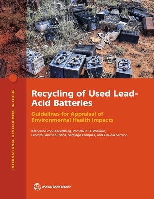Coperta cărții 'Recycling of Used Lead-Acid Batteries: Guidelines for Appraisal of Environmental Health Impacts - The World Bank'