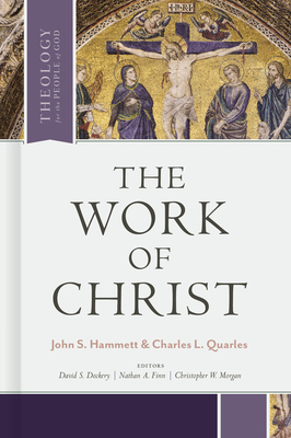 The Work of Christ - John S. Hammett