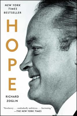 Hope: Entertainer of the Century - Richard Zoglin