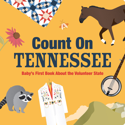 Count on Tennessee: Baby's First Book about the Volunteer State - Nicole Larue