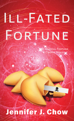 Ill-Fated Fortune - Jennifer J. Chow