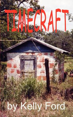 Timecraft - Kelly Don Ford