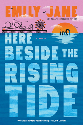 Here Beside the Rising Tide - Emily Jane