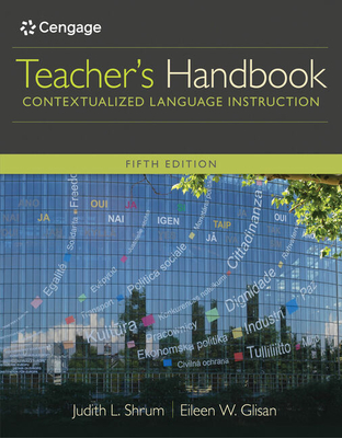 Teacher's Handbook: Contextualized Language Instruction - Judith L. Shrum