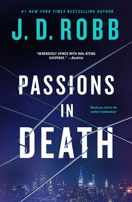 Passions in Death: An Eve Dallas Novel - J. D. Robb