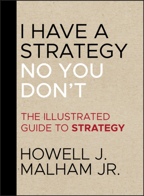 I Have a Strategy No You Don't - Howell J. Malham