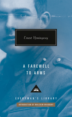 A Farewell to Arms: Introduction by Malcolm Bradbury - Ernest Hemingway