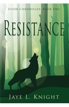 Poza produsului Resistance - Jaye L. Knight
