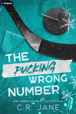 The Pucking Wrong Number: A Hockey Romance - C. R. Jane