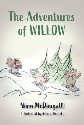 The Adventures of Willow - Norm Mcdougall