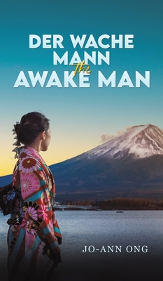 Der Wache Mann / The Awake Man - Jo-ann Ong