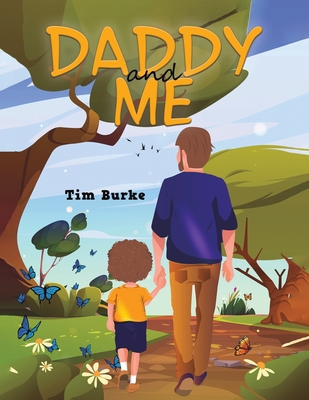 Daddy and Me - Tim Burke