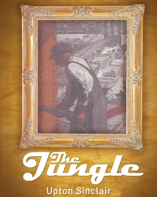 Coperta cărții 'The Jungle - Upton Sinclair'