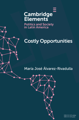 Costly Opportunities - María José Álvarez-rivadulla