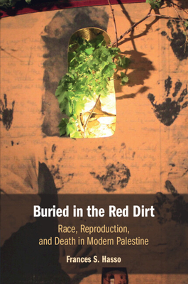 Buried in the Red Dirt - Frances S. Hasso