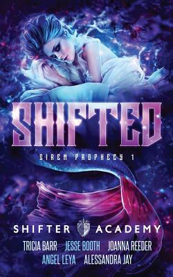 Shifted: Siren Prophecy 1 - Joanna Reeder