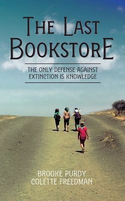 The Last Bookstore: The only defense against extinction is knowledge - Brooke Purdy