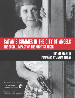 Coperta cărții 'Satan's Summer in the City of Angels: The Social Impact of the Night Stalker - James Ellroy'