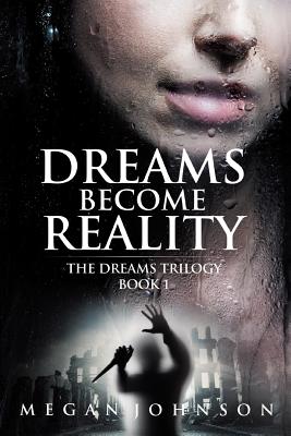 Coperta cărții 'Dreams Become Reality - Megan Johnson'