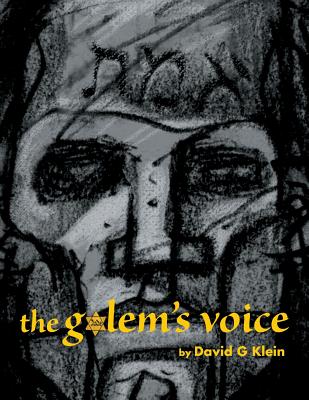 The Golem's Voice - David G. Klein