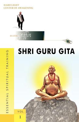 Shri Guru Gita - Mark Griffin