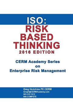 Coperta cărții 'ISO: Risk Based Thinking 2016 Edition - Gregory Hutchins'