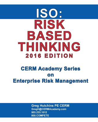 Coperta cărții 'ISO: Risk Based Thinking 2016 Edition - Gregory Hutchins'