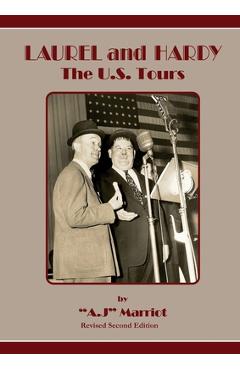 Coperta cărții 'LAUREL and HARDY - The U.S. Tours - A. J. Marriot'