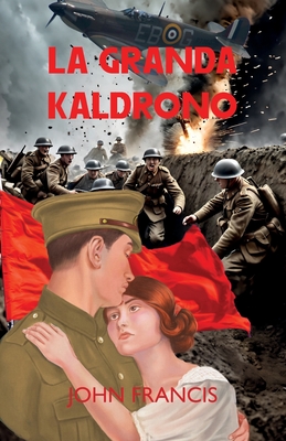 Coperta cărții 'La granda kaldrono - John Francis'
