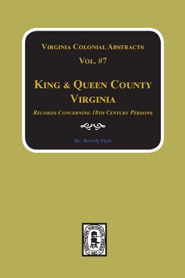 Coperta cărții 'King & Queen County, Virginia Records. (Vol. #7) - Beverley Fleet'