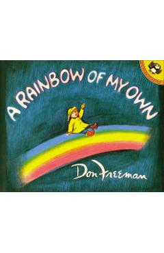 Coperta cărții 'A Rainbow of My Own - Don Freeman'