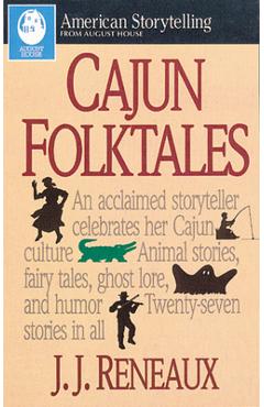 Coperta cărții 'Cajun Folktales - J. J. Reneaux'