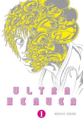 Ultra Heaven Volume 1 - Keiichi Koike