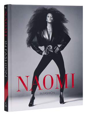 Naomi in Fashion: Naomi Campbell - Sonnet Stanfill