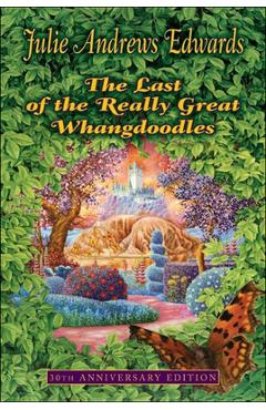 Coperta cărții 'Last of the Really Great Whangdoodles - Julie Edwards'