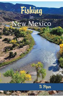 Poza produsului Fishing in New Mexico - Ti Piper