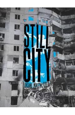Still City: Poems - Oksana Maksymchuk
