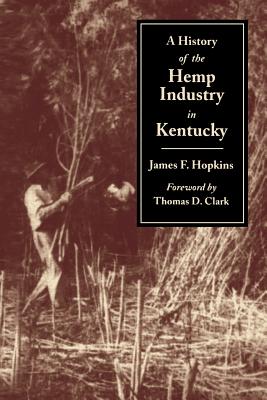 History of the Hemp Indust.in KY-P - James F. Hopkins