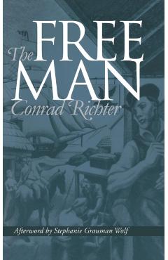 Coperta cărții 'The Free Man - Conrad Richter'