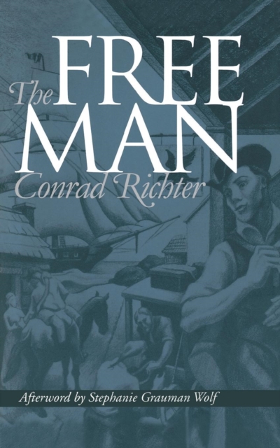 The Free Man - Conrad Richter