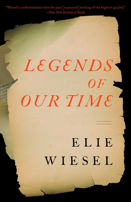 Coperta cărții 'Legends of Our Time - Elie Wiesel'
