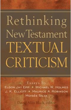 Coperta cărții 'Rethinking New Testament Textual Criticism - David Alan Black'