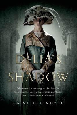 Delia's Shadow - Jaime Lee Moyer