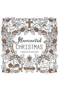 Coperta cărții 'Illuminated Christmas: A Christian Coloring Book - Concordia Publishing House'