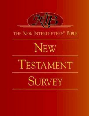 The New Interpreter's(r) Bible New Testament Survey - Fred B. Craddock