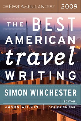 The Best American Travel Writing 2009 - Simon Winchester