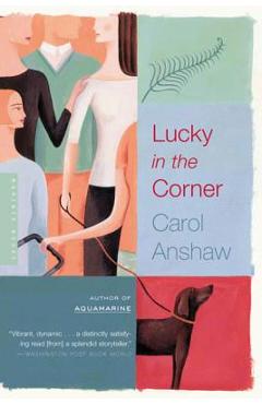 Coperta cărții 'Lucky in the Corner - Carol Anshaw'